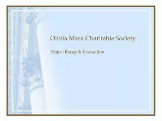 Olivia Mara Charitable Society