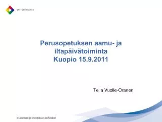 perusopetuksen aamu ja iltap iv toiminta kuopio 15 9 2011