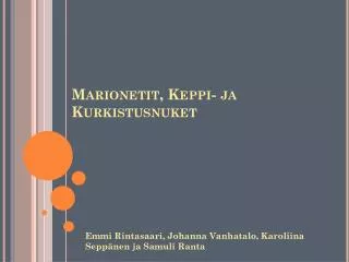 marionetit keppi ja kurkistusnuket