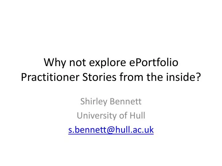 why not explore eportfolio practitioner stories from the inside