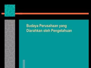 Budaya Perusahaan yang Diarahkan oleh Pengetahuan