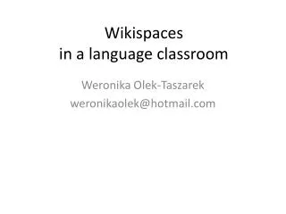 Wikispaces in a language classroom