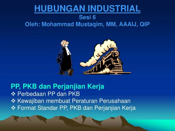 hubungan industrial sesi 6 oleh mohammad mustaqim mm aaaij qip