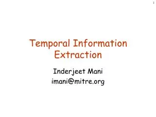 Temporal Information Extraction