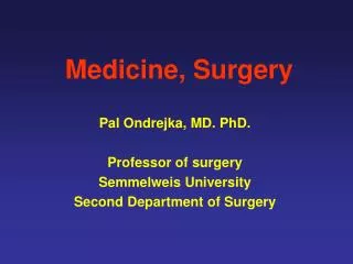 Medicine, Surgery