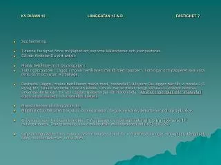 kv duvan 10 l nggatan 15 a d fastighet 7