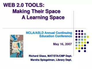 WEB 2.0 TOOLS: Making Their Space A Learning Space