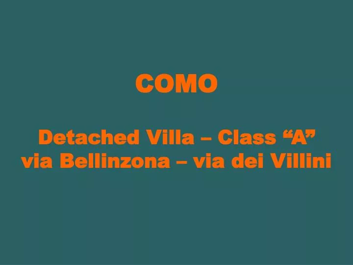 como detached villa class a via bellinzona via dei villini
