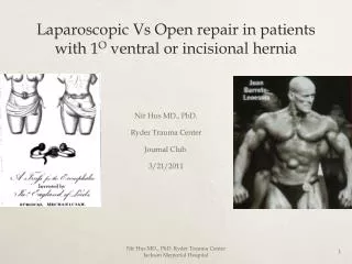 Laparoscopic Vs Open repair in patients with 1 O ventral or incisional hernia