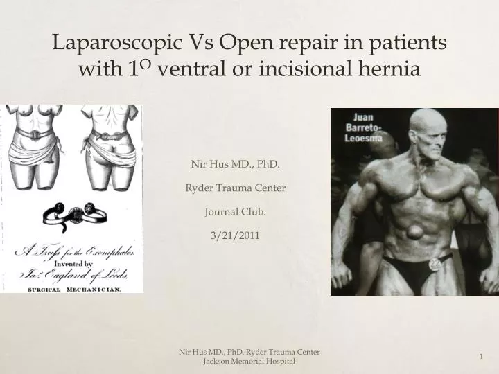 laparoscopic vs open repair in patients with 1 o ventral or incisional hernia
