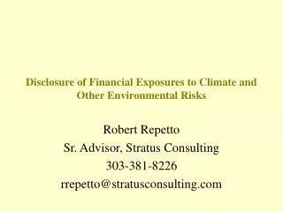 Disclosure of Financial Exposures to Climate and Other Environmental Risks