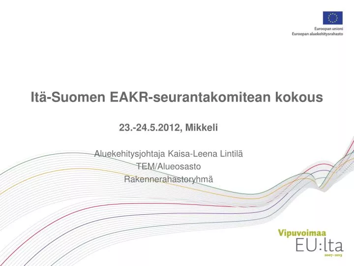 it suomen eakr seurantakomitean kokous