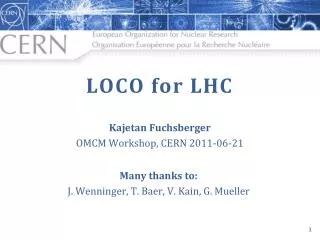 LOCO for LHC Kajetan Fuchsberger OMCM Workshop, CERN 2011-06-21