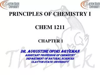 PRINCIPLES OF CHEMISTRY I CHEM 1211 CHAPTER 1