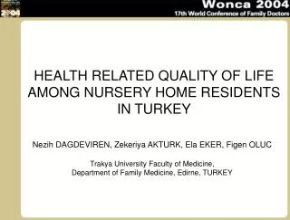 HEALTH RELATED QUALITY OF LIFE AMONG NURSERY HOME RESIDENTS IN TURKEY