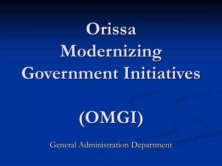 orissa modernizing government initiatives omgi