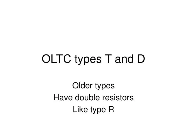 oltc types t and d