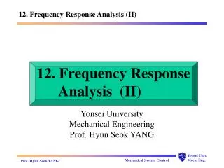 12. Frequency Response Analysis (II)