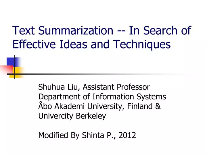 text summarization in search of effective ideas and techniques