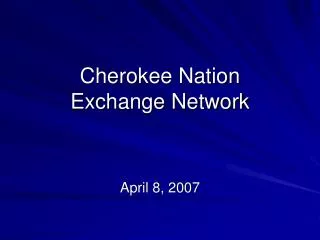 Cherokee Nation Exchange Network