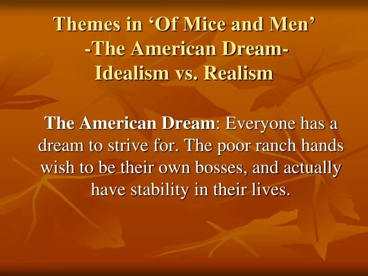 themes in of mice and men the american dream idealism vs realism