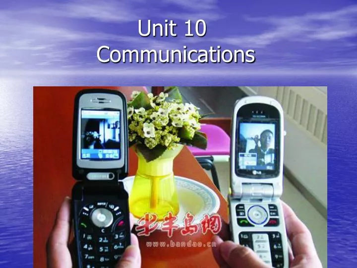 unit 10 communications