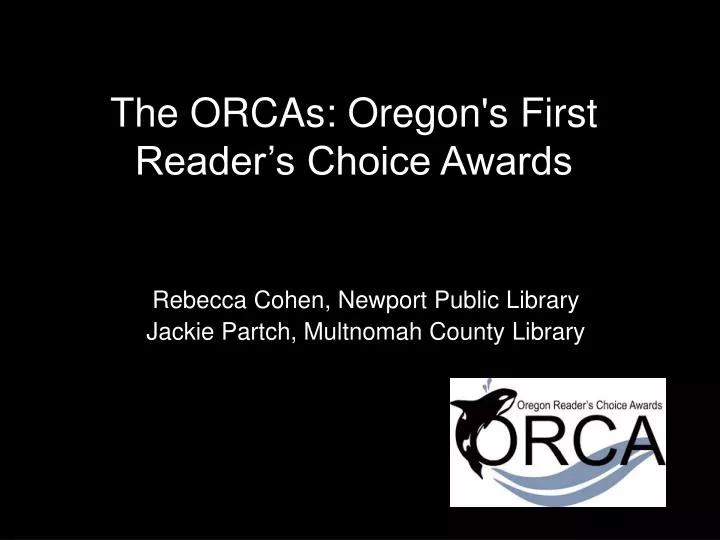 the orcas oregon s first reader s choice awards