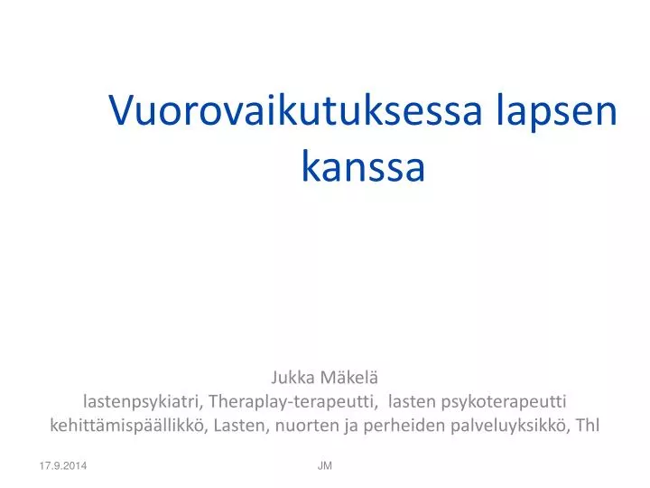 vuorovaikutuksessa lapsen kanssa