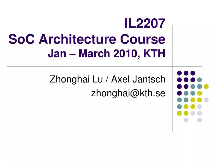 il2207 soc architecture course jan march 2010 kth