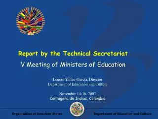 Report by the Technical Secretariat V Meeting of Ministers of Education