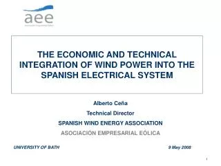 THE ECONOMIC AND TECHNICAL INTEGRATION OF WIND POWER INTO THE SPANISH ELECTRICAL SYSTEM