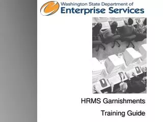HRMS Garnishments Training Guide