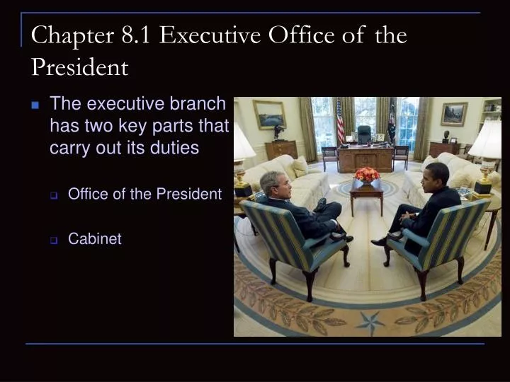 chapter 8 1 executive office of the president