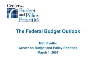 The Federal Budget Outlook