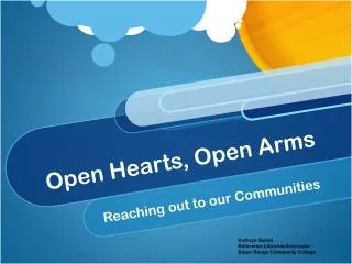 Open Hearts, Open Arms