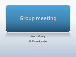 Group meeting