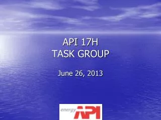 API 17H TASK GROUP