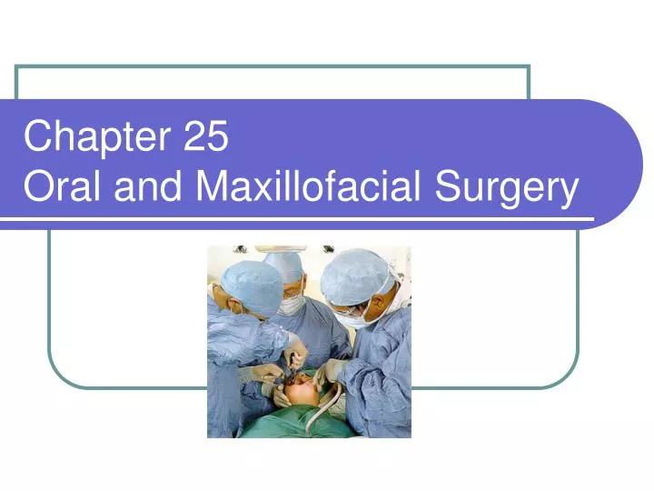 chapter 25 oral and maxillofacial surgery
