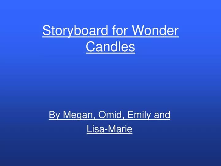 storyboard for wonder candles