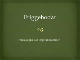 friggebodar