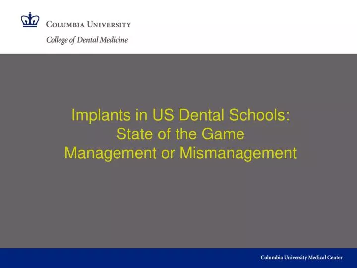 implants in us dental schools state of the game management or mismanagement