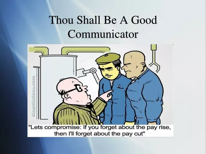 thou shall be a good communicator