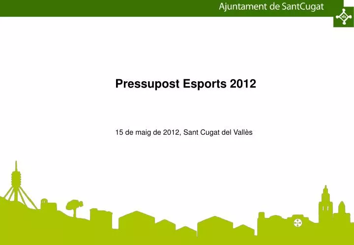 pressupost esports 2012 15 de maig de 2012 sant cugat del vall s