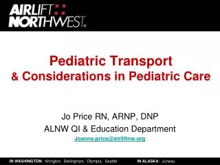 Pediatric Transport &amp; Considerations in Pediatric Care