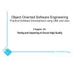 Object-Oriented Software Engineering Practical Software Development using UML and Java - slide 1