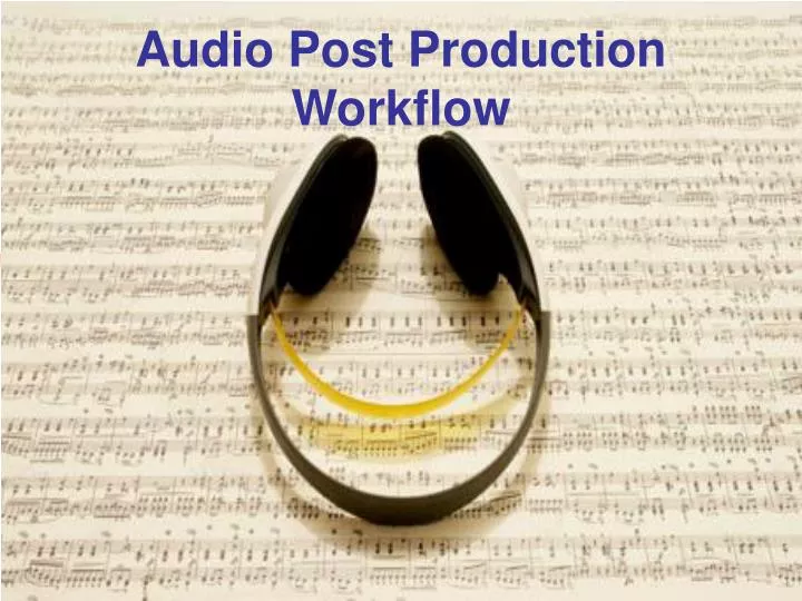 audio post production workflow