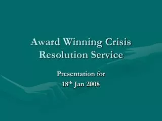 Award Winning Crisis Resolution Service