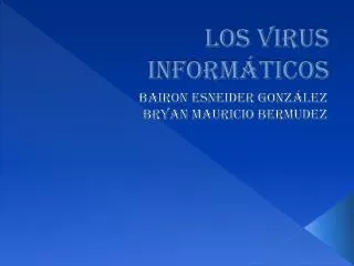 los virus inform ticos