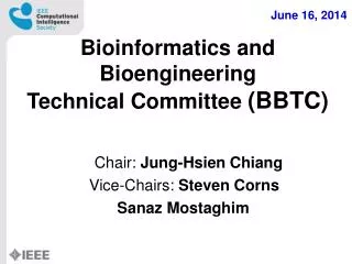 Bioinformatics and Bioengineering Technical Committee ( BBTC )