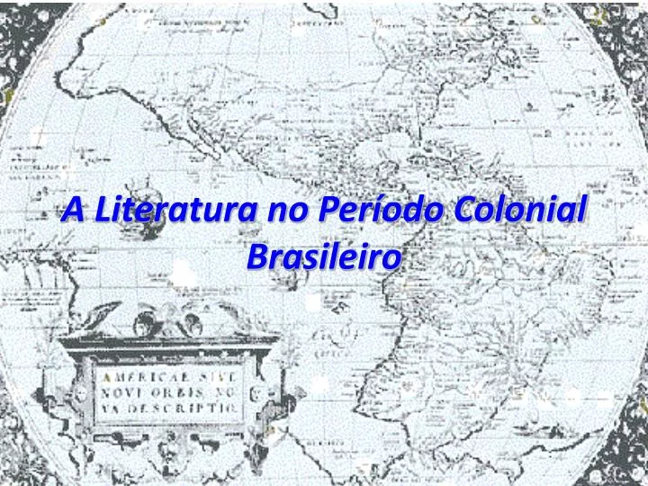 a literatura no per odo colonial brasileiro